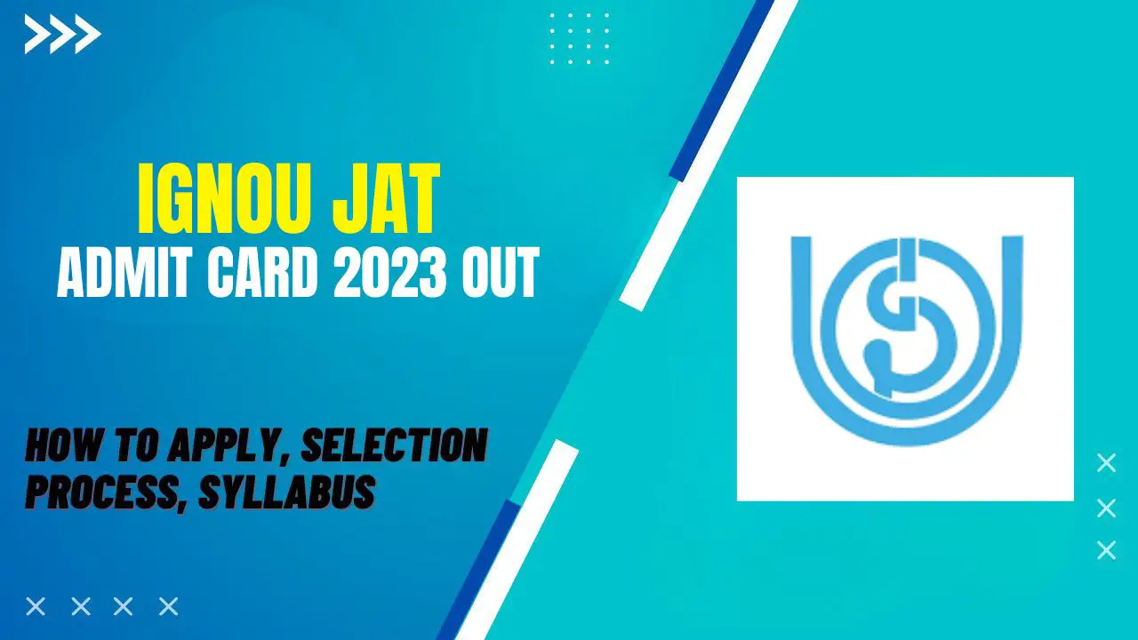 IGNOU JAT Admit Card 2023 Out