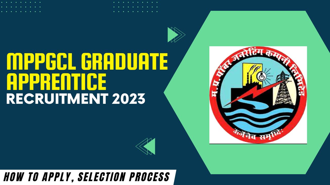 MPPGCL Graduate Apprentice recruitment 2023