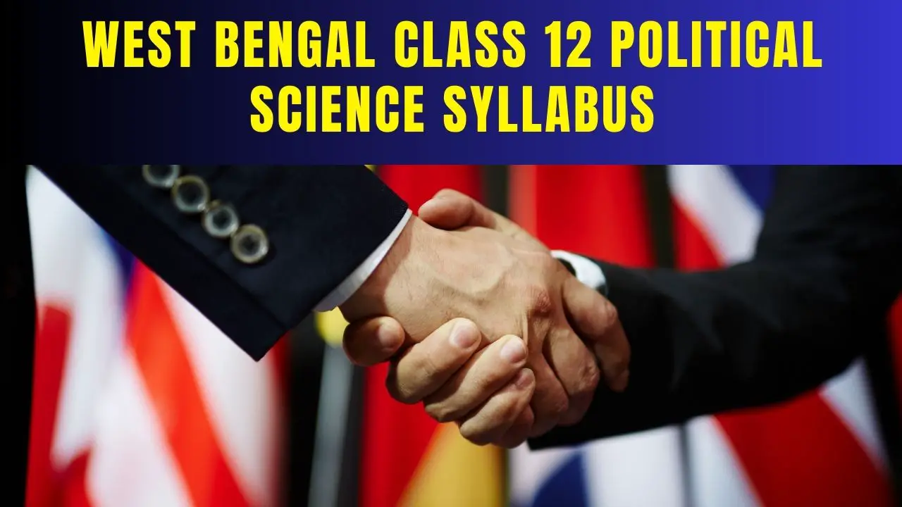 West Bengal Class 12 Political Science Syllabus